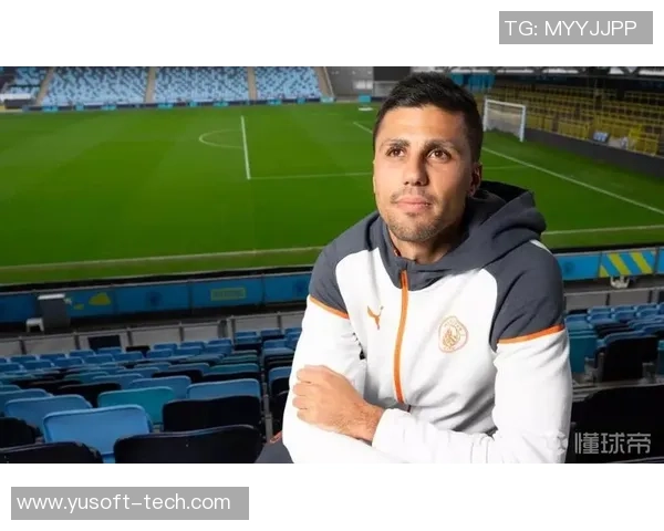 罗德里：从青训新星到世界级中场的成长之路与未来展望